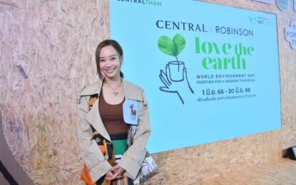 ห้างเซ็นทรัลและห้างโรบินสัน ผนึกกำลัง กรมป่าไม้ ชวนคนไทยร่วมภารกิจ “ปลูกต้นไม้ 100,000 ต้น”  เพิ่มกรีนสเปซกว่า 490 ไร่ทั่วประเทศ กับแคมเปญ “CENTRAL / ROBINSON LOVE THE EARTH 2023” พร้อมชวนดารารักษ์โลก “เต้ย-จรินทร์พร” / “ท็อป – พิพัฒน์” ร่วมคิกออฟแคมเปญฯ ต้อนรับวันสิ่งแวดล้อมโลก
