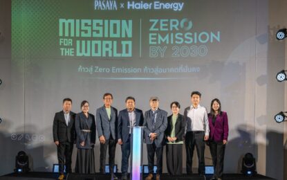 นับถอยหลัง 10 ปี วิกฤตโลกร้อน! PASAYA x Haier Energy ทุ่ม 150 ล้าน  เร่งเป้า Zero Emission Factory เร็วขึ้น 5 ปี ก่อนทุกอย่างจะสายเกินไป