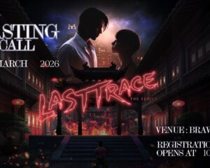 GRAND IVORY RECORD ปักหมุด!!! เปิดแคส 9 คาแรกเตอร์สำคัญ  ใน โปรเจกต์ Last Trace The Series 15 มีนาคมนี้