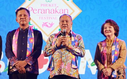เรวัตฯ นายก อบจ.ภูเก็ต ร่วมเปิดงาน Phuket Peranakan Festival 2026 บ่งบานภายใต้แนวคิด “BLOOM”